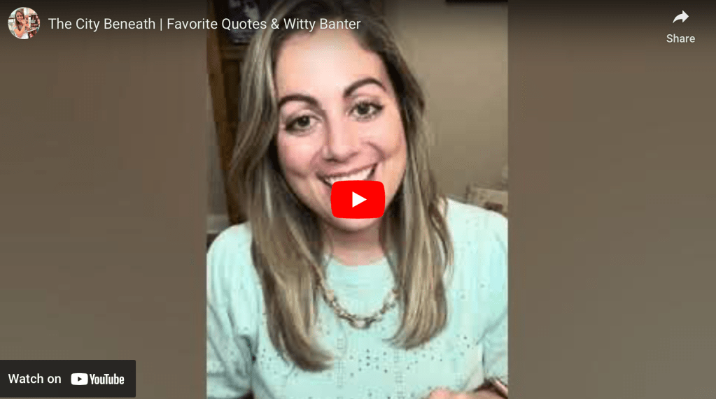 The City Beneath | Favorite Quotes & Witty&nbsp;Banter